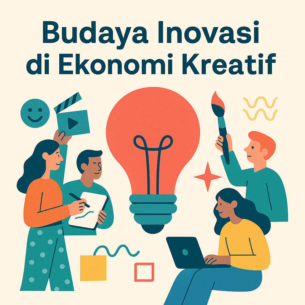 Budaya Inovasi di Ekonomi Kreatif